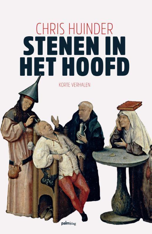 Stenen in het hoofd 9789491773402 Chris Huinder, Boeken, Romans, Zo goed als nieuw, Verzenden