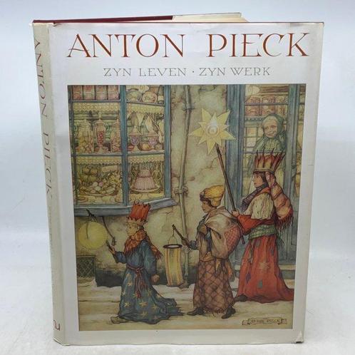 Signed; Anton Pieck (ill) - Anton Pieck - Zijn Leven en Zijn, Antiek en Kunst, Antiek | Boeken en Manuscripten