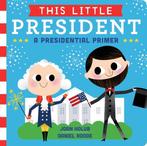 This Little President 9781481458504 Joan Holub, Verzenden, Joan Holub
