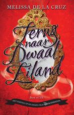 Terug naar Dwaaleiland / Dwaaleiland / 2 9789000350612, Verzenden, Melissa de la Cruz