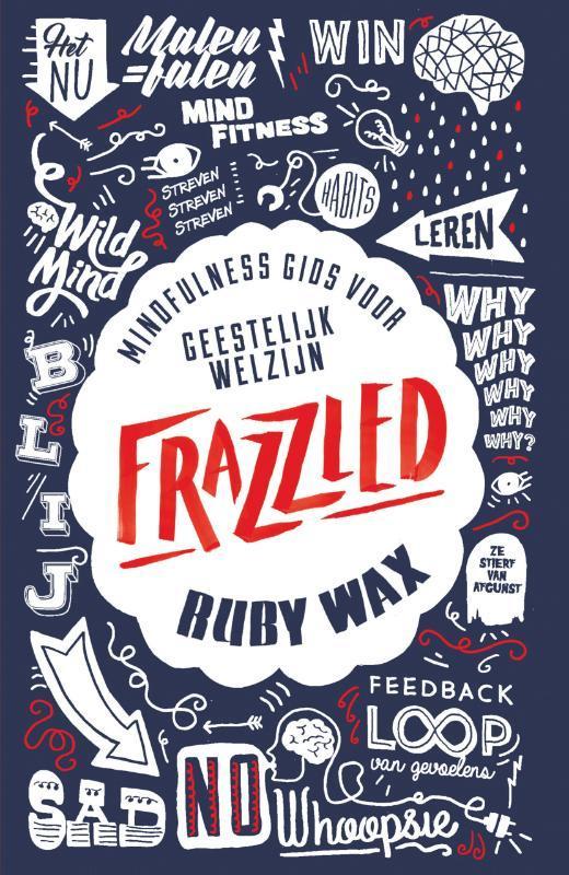 Frazzled 9789000350858 Ruby Wax, Livres, Psychologie, Envoi