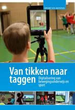 Van tikken naar taggen / Sport en Kennis 9789071902116, Boeken, Verzenden, Gelezen, Ivo van Hilvoorde