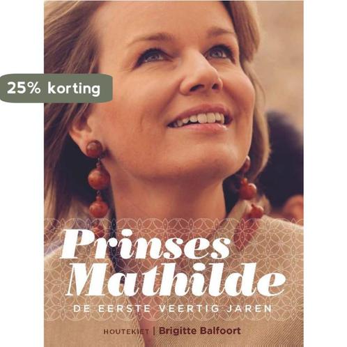Prinses Mathilde 9789089242242 Brigitte Balfoort, Boeken, Politiek en Maatschappij, Zo goed als nieuw, Verzenden