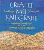 CREATIEF MET KALLIGRAFIE 9789021513584 Elzinga, Boeken, Verzenden, Gelezen, Elzinga