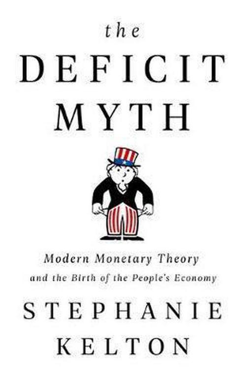 The Deficit Myth 9781541736184, Livres, Livres Autre, Envoi