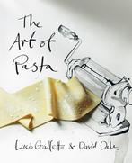 The art of pasta 9789021550947, Lucio Galletto, David Dale, Verzenden