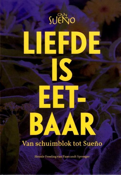 Liefde is eetbaar 9789492212177, Boeken, Kookboeken, Zo goed als nieuw, Verzenden
