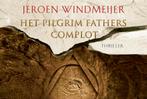 Het Pilgrim Fathers complot DL 9789049807252, Gelezen, Jeroen Windmeijer, Verzenden