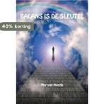 Balans is de sleutel / Edukatief / 2 9789082261615, Boeken, Verzenden, Zo goed als nieuw, Mar van Heezik