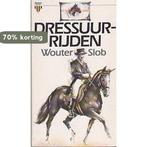 Dressuur rijden 9789027414922 Slob, Boeken, Verzenden, Gelezen, Slob