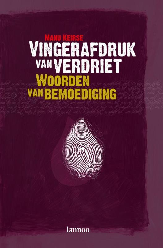 Vingerafdruk van verdriet 9789020980486 Manu Keirse, Boeken, Politiek en Maatschappij, Gelezen, Verzenden