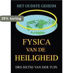 Fysica van de Heiligheid 9789048407538 Sietse van der Tuin, Boeken, Verzenden, Gelezen, Sietse van der Tuin