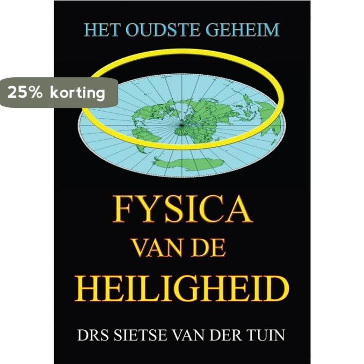 Fysica van de Heiligheid 9789048407538 Sietse van der Tuin, Boeken, Geschiedenis | Wereld, Gelezen, Verzenden