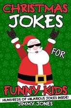 Christmas Jokes For Funny Kids: Hilarious Christmas Joke, Zo goed als nieuw, Jones, Jimmy, Verzenden