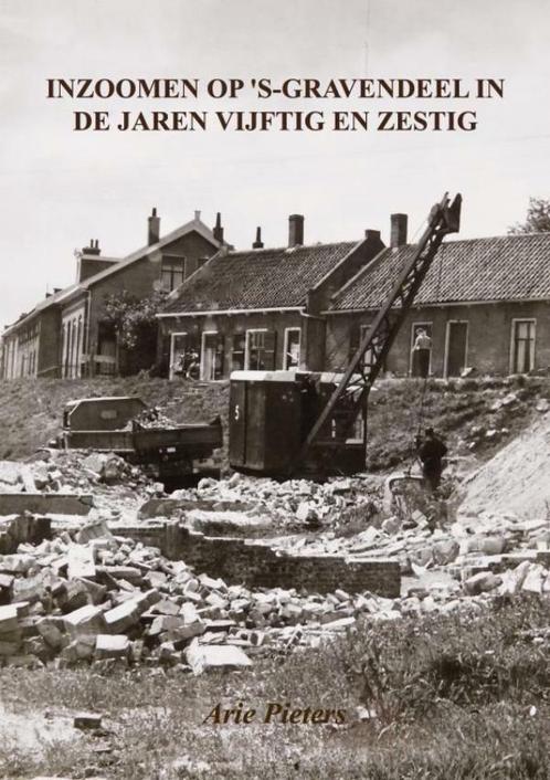 Inzoomen op s-Gravendeel in de jaren vijftig en zestig, Boeken, Geschiedenis | Wereld, Zo goed als nieuw, Verzenden
