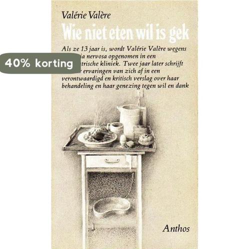 Wie niet eten wil is gek 9789060740989 Valere, Boeken, Gezondheid, Dieet en Voeding, Gelezen, Verzenden