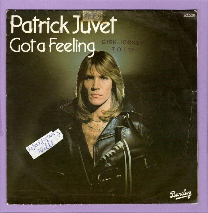 Patrick Juvet – Got A Feeling / Another Lonely Man (1-7-Vin, Cd's en Dvd's, Vinyl Singles, Ophalen of Verzenden