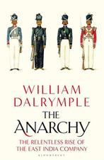 The Anarchy : The Relentless Rise of the East India Company, Livres, Verzenden, William Dalrymple