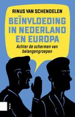 Beïnvloeding in Nederland en Europa 9789462980402, M.P.C.M. van Schendelen, Verzenden