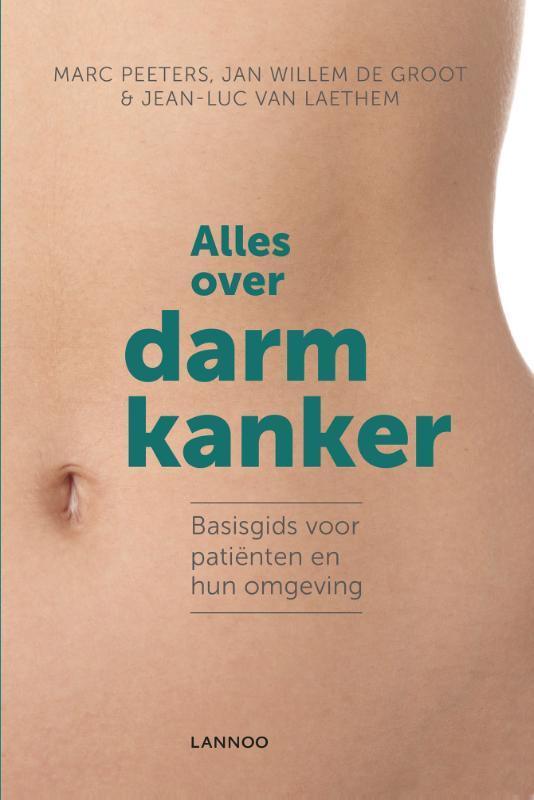 Alles over darmkanker 9789401425469 Marc Peeters, Boeken, Gezondheid, Dieet en Voeding, Gelezen, Verzenden