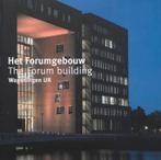 Het Forumgebouw / The Forumbuilding Wageningen Ur, Boeken, Zo goed als nieuw, Verzenden, Zaare Dick, Jan Driesse