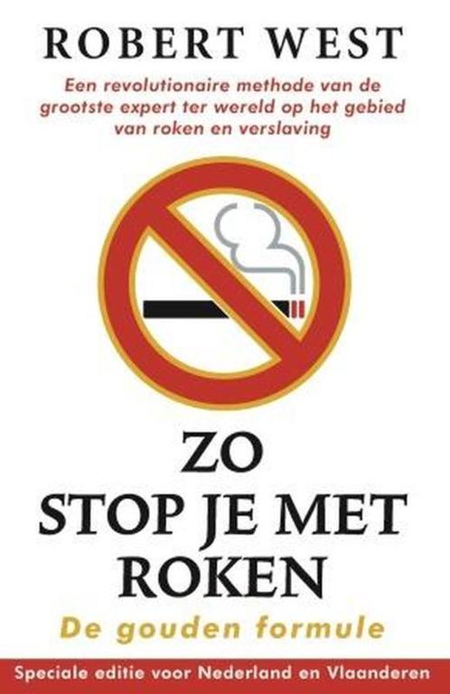 Zo stop je met roken - De gouden formule 9789021024554, Boeken, Literatuur, Zo goed als nieuw, Verzenden