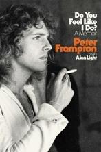 Do You Feel Like I Do? 9780316425315 Peter Frampton, Verzenden, Peter Frampton