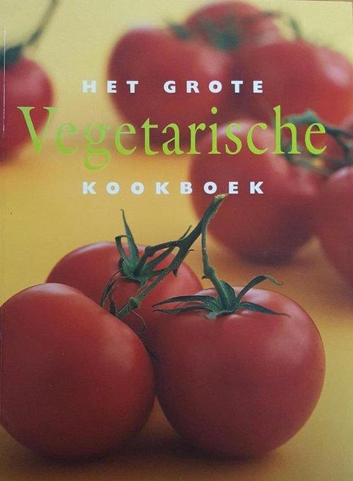 Het grote vegetarische kookboek 9789054263562, Livres, Livres de cuisine, Envoi