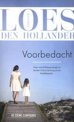 Voorbedacht 9789461095008 Loes den Hollander, Boeken, Verzenden, Gelezen, Loes den Hollander