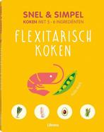 Snel & simpel flexitarisch koken 9789463592093, Boeken, Kookboeken, Keda Black, Zo goed als nieuw, Verzenden