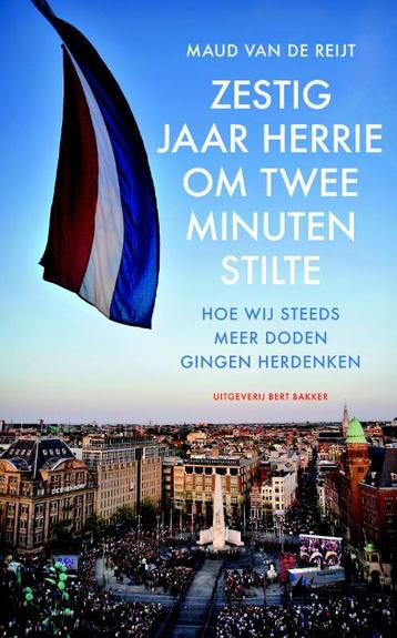 Zestig jaar herrie om twee minuten stilte 9789035134911, Verzenden, Maud van de Reijt