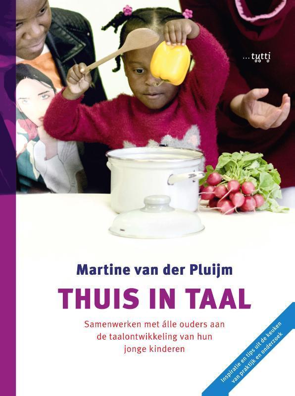 Thuis in taal 9789490139339 Martine van der Pluijm, Boeken, Studieboeken en Cursussen, Zo goed als nieuw, Verzenden