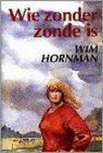 Wie zonder zonde is 9789020523669 W. Hornman, Verzenden, Gelezen, W. Hornman