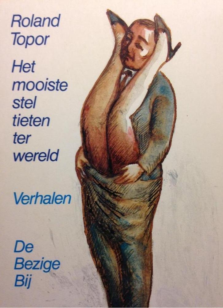 Het mooiste stel tieten ter wereld 9789023409908 Topor, Boeken, Romans, Gelezen, Verzenden