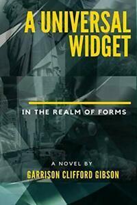 A Universal Widget - In the Realm of Forms. Gibson, Clifford, Livres, Livres Autre, Envoi