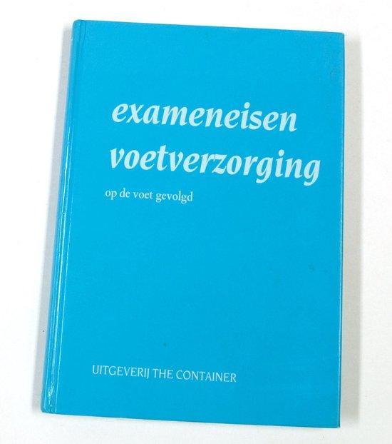 Exameneisen voetverzorging, op de voet gevolgd 9789070502256, Boeken, Overige Boeken, Zo goed als nieuw, Verzenden