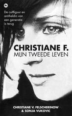 Christiane F. - mijn tweede leven 9789044349177, Christiane V. Felscherinow, Sonja Vukovic, Verzenden