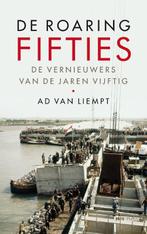 De roaring fifties 9789463821827, Boeken, Verzenden, Zo goed als nieuw, Ad van Liempt