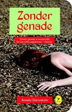 Zonder genade / Colibri-bibliotheek / 46 9789462371118, Boeken, Verzenden, Zo goed als nieuw, Renate Dorrestein