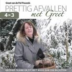 Prettig afvallen met Greet 9789081230728 Greet Pol-Pouwels, Verzenden, Gelezen, Greet Pol-Pouwels