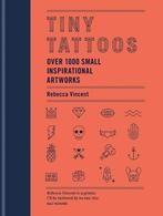 Tiny tattoos 9781784726508 Rebecca Vincent, Verzenden, Zo goed als nieuw, Rebecca Vincent