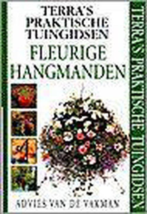 Fleurige hangmanden 9789062559305, Livres, Nature, Envoi