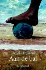 Aan de bal 9789056376390 Lieneke Dijkzeul, Verzenden, Gelezen, Lieneke Dijkzeul