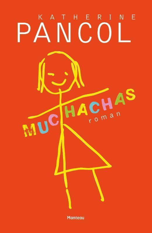 Muchachas / Muchachas / 1 9789022330333 Kathérine Pancol, Boeken, Romans, Gelezen, Verzenden