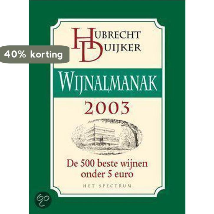 Wijnalmanak 2003 9789027478641 Duijker, Boeken, Kookboeken, Gelezen, Verzenden