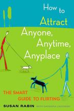 How to Attract Anyone, Anytime, Anyplace 9780452270862, Verzenden, Gelezen, Susan Rabin