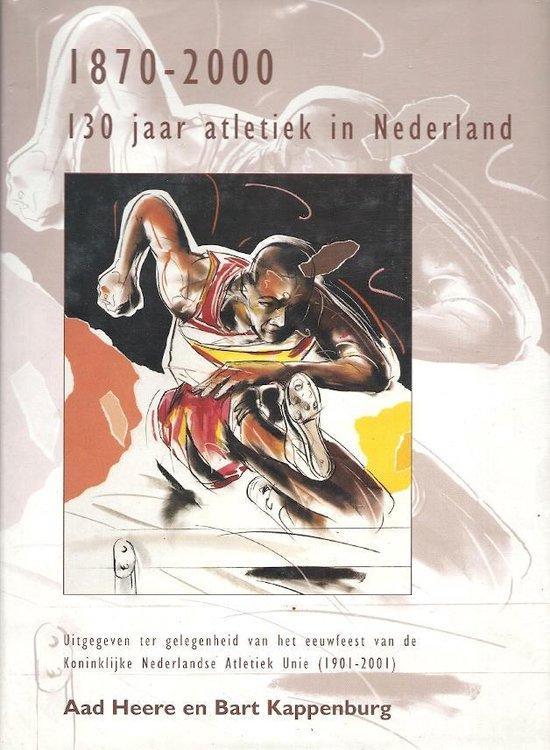 130 jaar Atletiek in Nederland 1870-2000 9789090128672, Boeken, Overige Boeken, Gelezen, Verzenden