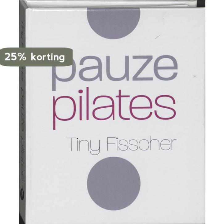 Pauze pilates 9789022543528 Tiny Fisscher, Boeken, Hobby en Vrije tijd, Gelezen, Verzenden