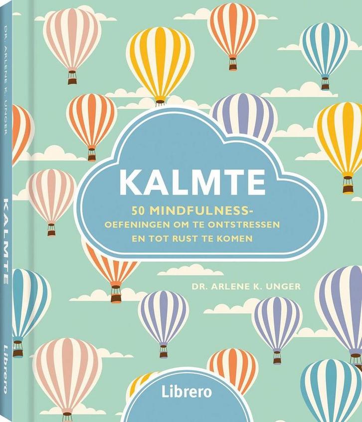 Kalmte 9789463591034 Dr. Arlene K. Unger, Boeken, Esoterie en Spiritualiteit, Gelezen, Verzenden