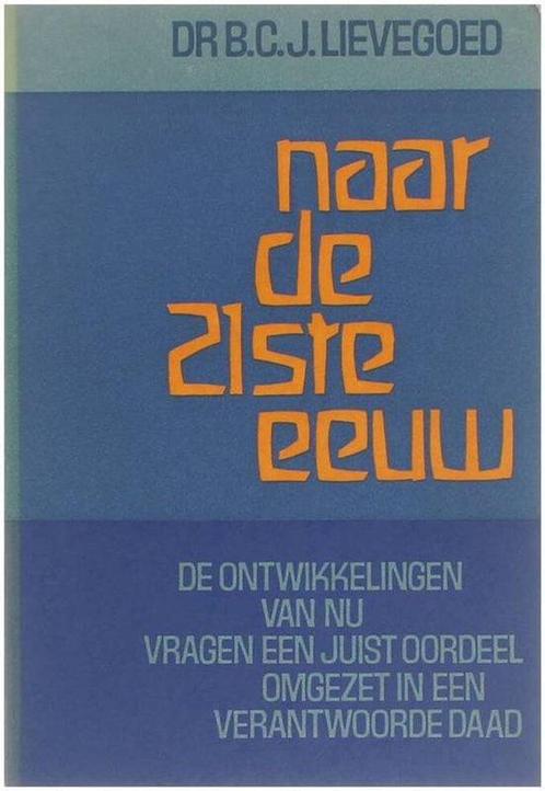 Naar de 21ste eeuw - Bernard Cornelis Johannes Lievegoed - 9, Boeken, Esoterie en Spiritualiteit, Verzenden